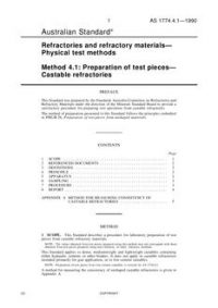 AS 1774.4.1: 12/31/1989 Refractories and refractory materials – Physical test methods, Method 4.1: Preparation of test pieces – Castable refractories