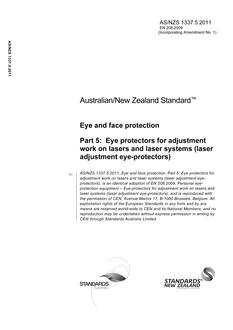 AS/NZS 1337.5: 11/11/2011 Eye and face protection, Part 5: Eye protectors for adjustment work on lasers and laser systems (laser adjustment eye-protectors)