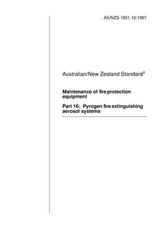 AS/NZS 1851.16: 09/05/1997 Maintenance of fire protection equipment, Part 16: Pyrogen fire extinguishing aerosol systems