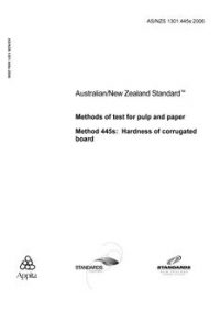 AS/NZS 1301.445S: 03/08/2006 Methods of test for pulp and paper, Method 445S: Hardness of corrugated board