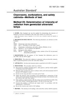 AS 1807.23: 01/01/1989 Cleanrooms, workstations and safety cabinets – Methods of test – Determination of intensity of radiation from germicidal ultraviolet lamps