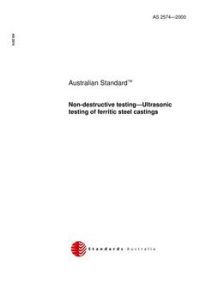 AS 2574: 11/06/2000 Non-destructive testing – Ultrasonic testing of ferritic steel castings