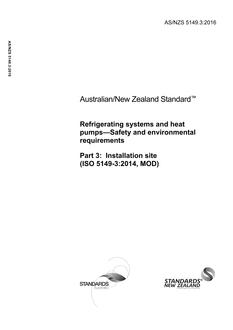 AS/NZS 5149.3: 10/19/2016 Refrigerating systems and heat pumps – Safety and environmental requirements, Part 3: Installation site (ISO 5149-3:2014, MOD)