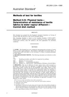 AS 2001.2.24: 12/31/1989 Methods of test for textile, Method 2.24: Physical tests – Determination of resistance of textile fabrics to water vapour diffusion – Control dish method AS 2001.2.24: 12/31/1989 Methods of test for textile, Method 2.24: Physical tests – Determination of resistance of textile fabrics to water vapour diffusion – Control dish method