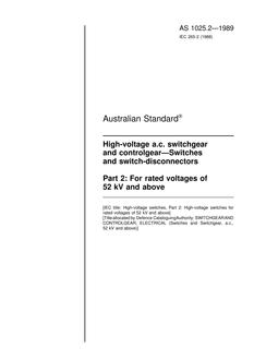 AS 1025.2: 12/31/1988 High-voltage a.c. switchgear and controlgear – Switches and switch-disconnectors – For rated voltages of 52 kV and above