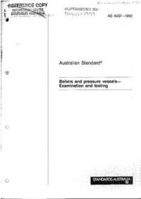 AS 4037: 01/01/1992 Boilers and pressure vessels – Examination and testing AS 4037: 01/01/1992 Boilers and pressure vessels – Examination and testing
