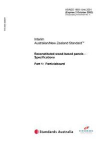 AS/NZS 1859.1(INT): 10/02/2001 Reconstituted wood-based panels – Specifications, Part 1: Particleboard