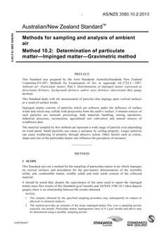 AS/NZS 3580.10.2: 04/26/2013 Methods for sampling and analysis of ambient air, Method 10.2: Determination of particulate matter – Impinged matter – Gravimetric method