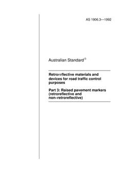 AS 1906.3: 06/15/1992 Retroreflective materials and devices for road traffic control purposes, Part 3: Raised pavement markers (retroreflective and non-retroreflective)