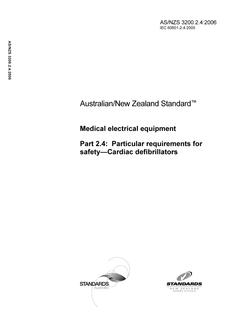 AS/NZS 3200.2.4: 02/17/2006 Medical electrical equipment, Part 2.4: Particular requirements for safety – Cardiac defibrillators