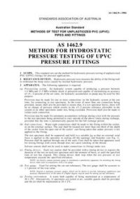 AS 1462.9: 01/01/1984 Methods of test for unplasticized PVC (UPVC) pipes and fittings – Method of hydrostatic pressure testing of UPVC pressure fittings