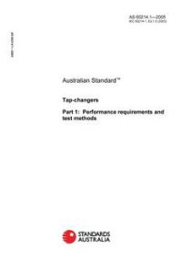 AS 60214.1: 01/01/2005 Tap-changers – Performance requirements and test methods