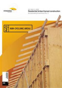 AS 1684.2: 01/01/2006 Residential timber-framed construction, Part 2: Non-cyclonic areas (SEE IMPORTANT NOTE)