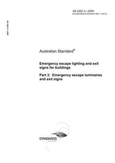AS 2293.3: 01/01/2005 Emergency escape lighting and exit signs for buildings – Emergency escape luminaires and exit signs