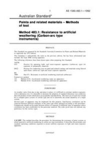 AS 1580.483.1: 01/01/1992 Paints and related materials – Methods of test, Method 483.1: Resistance to artificial weathering (carbon-arc type instruments)