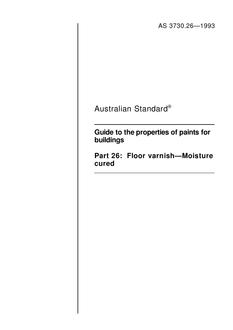 AS 3730.26: 01/01/1993 Guide to the properties of paints for buildings, Part 26: Floor varnish – Moisture cured
