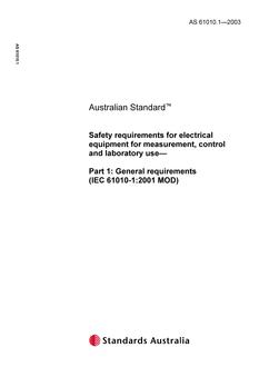 AS 61010.1: 01/01/2003 Safety requirements for electrical equipment for measurement, control and laboratory use – General requirements (IEC 61010-1:2001, MOD)