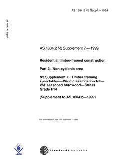 AS 1684.2 N3 SUPP 7: 01/01/1999 Residential timber-framed construction, Part 2: Non-cyclonic areas – N3 Supplement 7: Timber framing span tables – Wind classification N3 – WA Seasoned hardwood – Stress Grade F14 (Supplement to AS 1684.2-1999)