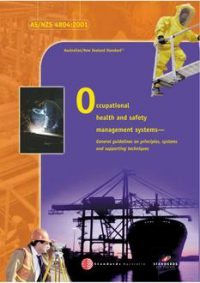 AS/NZS 4804: 11/15/2001 Occupational health and safety management systems – General guidelines on principles, systems and supporting techniques