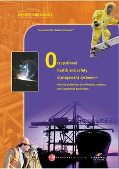 AS/NZS 4804: 11/15/2001 Occupational health and safety management systems – General guidelines on principles, systems and supporting techniques