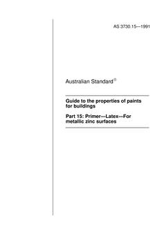 AS 3730.15: 12/31/1990 Guide to the properties of paints for buildings, Part 15: Primer – Latex – For metallic zinc surfaces