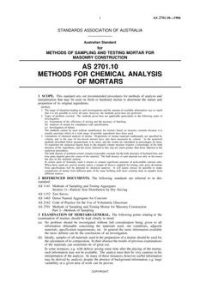 AS 2701.10: 12/31/1983 Methods of sampling and testing mortar for masonry construction – Methods for chemical analysis of mortars AS 2701.10: 12/31/1983 Methods of sampling and testing mortar for masonry construction – Methods for chemical analysis of mortars