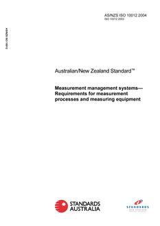 AS/NZS ISO 10012: 06/09/2004 Measurement management systems – Requirements for measurement processes and measuring equipment