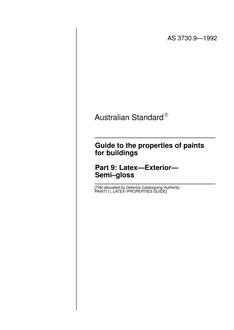 AS 3730.9: 01/01/1992 Guide to the properties of paints for buildings, Part 9: Latex – Exterior – Semi-gloss