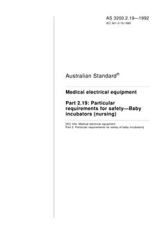 AS 3200.2.19: 01/01/1992 Approval and test specification – Medical electrical equipment, Part 2.19: Particular requirements for safety – Baby incubators (nursing)