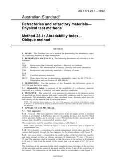AS 1774.23.1: 01/01/1992 Refractories and refractory materials – Physical test methods – Abradability index – Oblique method