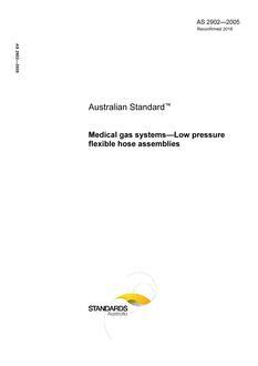 AS 2902: 07/15/2005 Medical gas systems – Low pressure flexible hose assemblies
