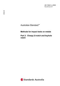 AS 1544.3: 09/19/2003 Methods for impact tests on metals, Part 3: Charpy U-notch and keyhole notch