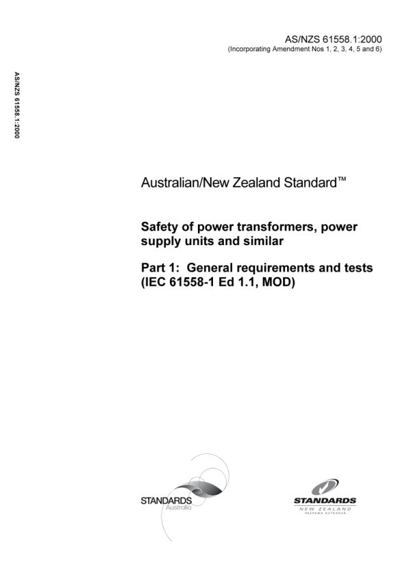 AS/NZS 61558.1: 12/27/2000 Safety of power transformers, power supply units and similar, Part 1: General requirements and tests (IEC 61558-1 Ed 1.1, MOD)