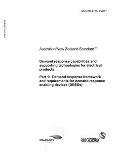AS/NZS 4755.1: 03/03/2017 Demand response capabilities and supporting technologies for electrical products, Part 1: Demand Response Framework and requirements for Demand Response Enabling Devices (DREDs)