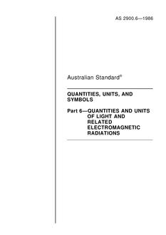 AS 2900.6: 12/31/1985 Quantities, units, and symbols – Quantities and units of light and related electromagnetic radiations