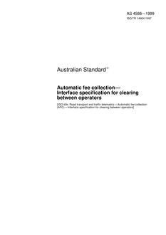 AS 4588: 01/01/1999 Automatic fee collection – Interface specification for clearing between operators