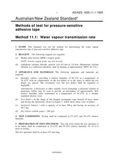 AS/NZS 1635.11.1: 06/05/1995 Methods of test for pressure-sensitive adhesive tape, Method 11.1: Water vapour transmission rate AS/NZS 1635.11.1: 06/05/1995 Methods of test for pressure-sensitive adhesive tape, Method 11.1: Water vapour transmission rate