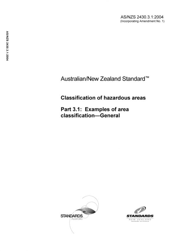 AS/NZS 2430.3.1: 05/20/2004 Classification of hazardous areas, Part 3.1: Examples of area classification – General