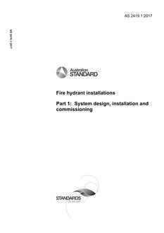 AS 2419.1: 11/06/2017 Fire hydrant installations, Part 1: System design, installation and commissioning