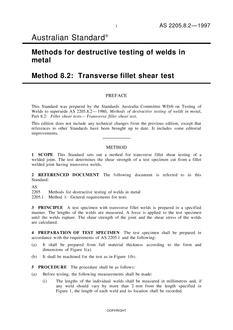 AS 2205.8.2: 01/01/1997 Methods for destructive testing of welds in metal – Transverse fillet shear test AS 2205.8.2: 01/01/1997 Methods for destructive testing of welds in metal – Transverse fillet shear test