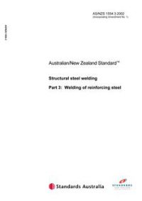 AS/NZS 1554.3: 10/25/2002 Structural steel welding, Part 3: Welding of reinforcing steel