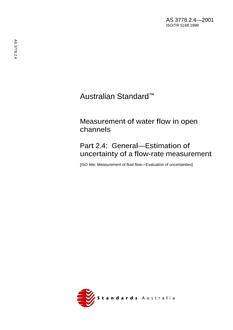 AS 3778.2.4: 01/01/2001 Measurement of water flow in open channels – General – Estimation of uncertainty of a flow rate measurement