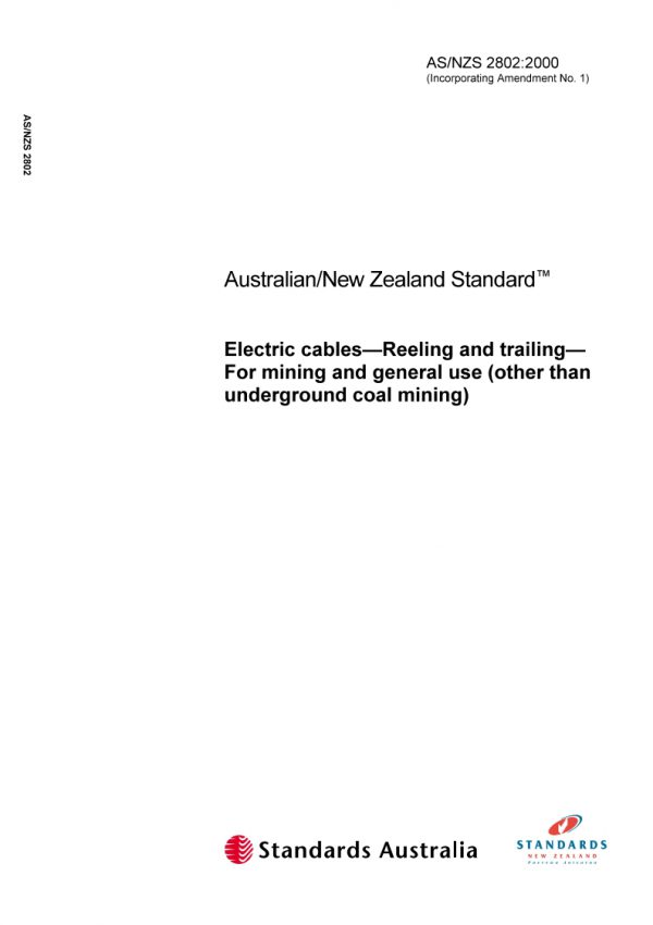 AS/NZS 2802: 06/19/2000 Electric cables – Reeling and trailing – For mining and general use (other than underground coal mining)