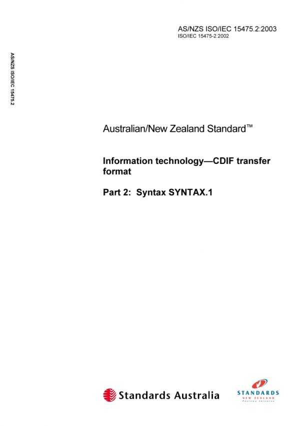AS/NZS ISO/IEC 15475.2: 06/19/2003 Information technology – CDIF transfer format, Part 2: Syntax SYNTAX.1