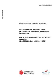 AS/NZS 60898.2: 08/13/2004 Circuit-breakers for overcurrent protection for household and similar installations, Part 2: Circuit-breakers for a.c. and d.c. operation (IEC 60898-2, Ed. 1.1 (2003) MOD)