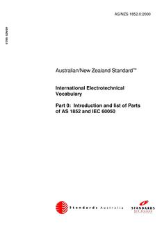 AS/NZS 1852.0: 06/05/2000 International Electrotechnical Vocabulary, Part 0: Introduction and list of Parts of AS 1852 and IEC 60050 AS/NZS 1852.0: 06/05/2000 International Electrotechnical Vocabulary, Part 0: Introduction and list of Parts of AS 1852 and IEC 60050