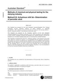 AS 2300.8.6: 02/04/2004 Methods of chemical and physical testing for the dairying industry, Method 8.6: Anhydrous milk fat – Determination of peroxide value