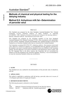 AS 2300.8.6: 02/04/2004 Methods of chemical and physical testing for the dairying industry, Method 8.6: Anhydrous milk fat – Determination of peroxide value AS 2300.8.6: 02/04/2004 Methods of chemical and physical testing for the dairying industry, Method 8.6: Anhydrous milk fat – Determination of peroxide value