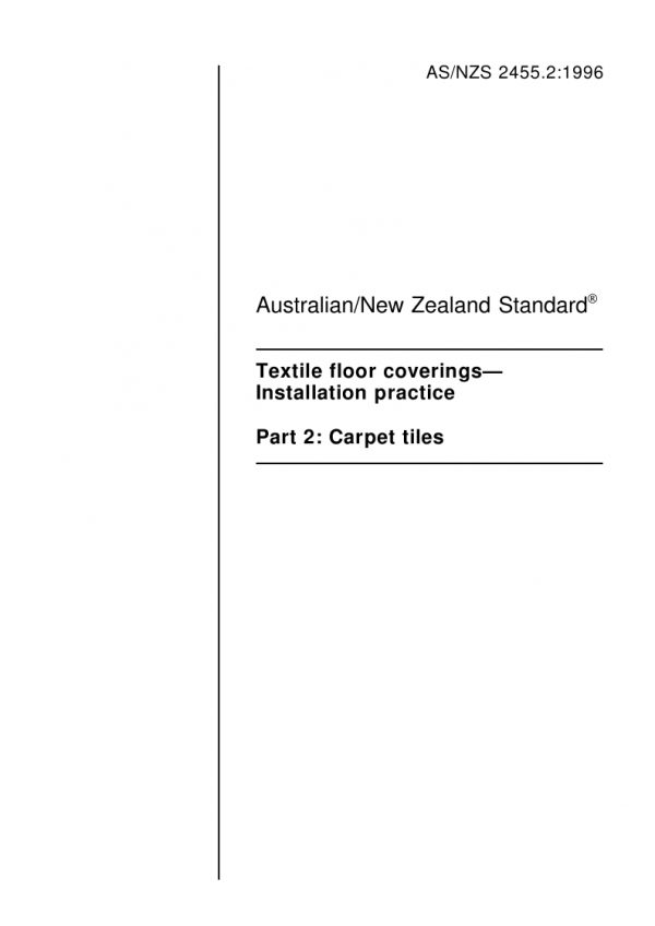 AS/NZS 2455.2: 05/05/1996 Textile floor coverings – Installation practice, Part 2: Carpet tiles
