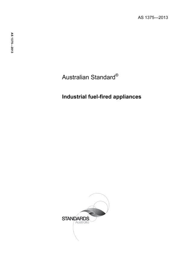 AS 1375: 10/25/2013 Industrial fuel-fired appliances